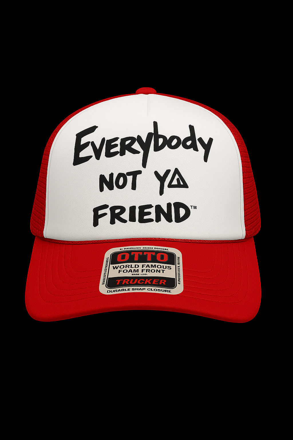 ANT1SOCIAL EVERYBODY NOT YA FRIEND TRUCKER CAP