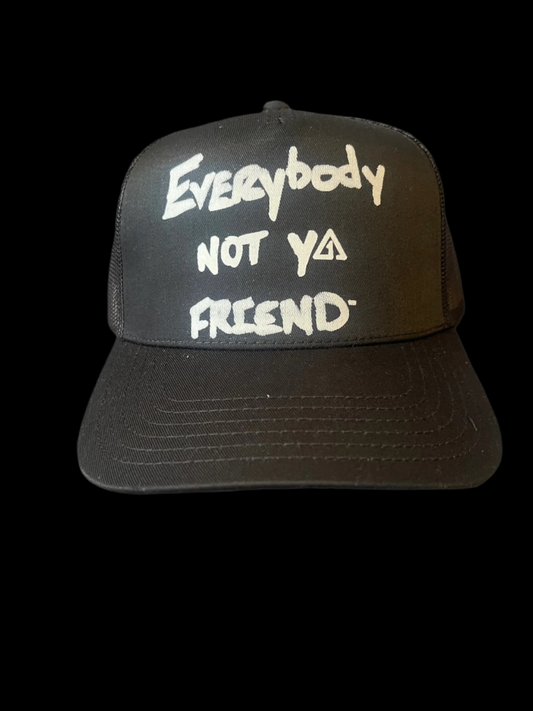 ANT1SOCIAL EVERYBODY NOT YA FRIEND TRUCKER CAP